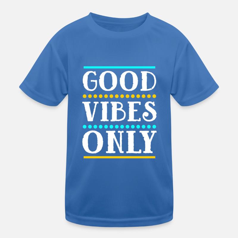 Good Vibes Only Kinder Funktions-T-Shirt