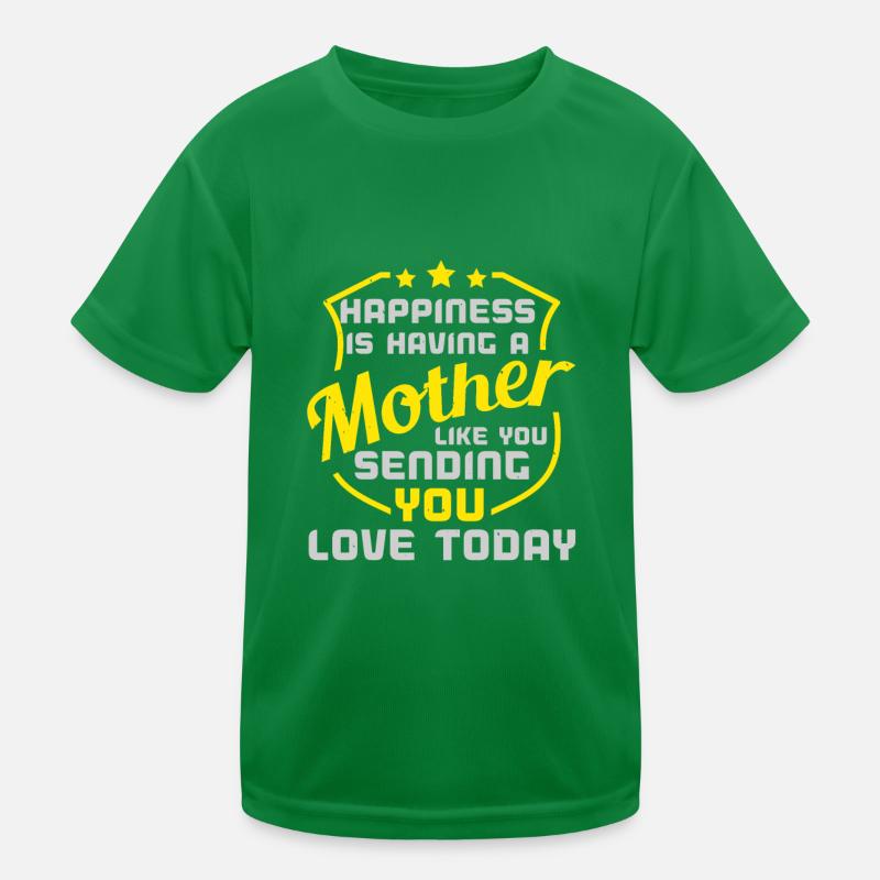 GLÜCK IST, EINE MUTTER WIE SIE ZU HABEN Kinder Funktions-T-Shirt