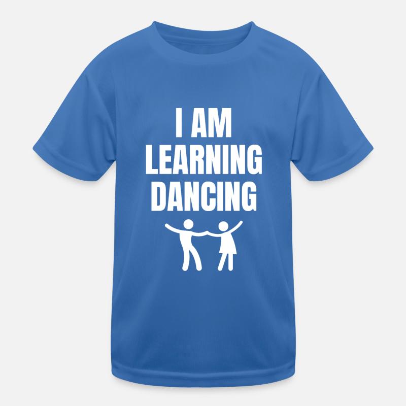 I'm learning to dance Saying English Kids Functional T-Shirt