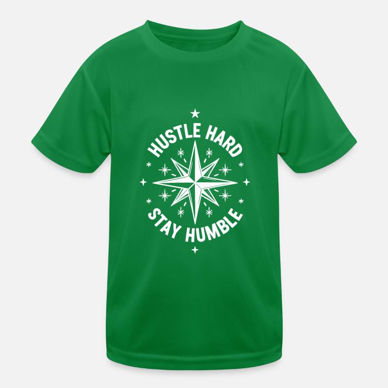 Hustle Hard Restez humble T-shirt sport Enfant