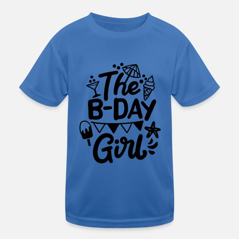 The b-day girl Kids Functional T-Shirt