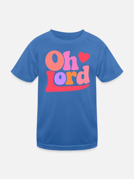 Oh Lord - Kids Functional T-Shirt - royal blue