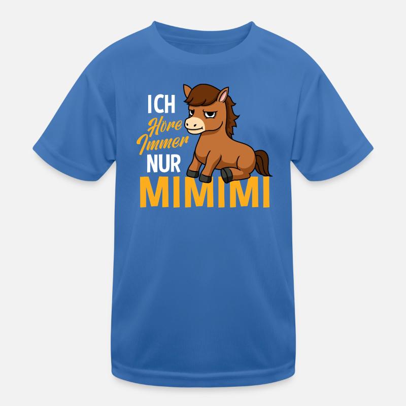 Ich Höre Immer Nur Ein Mimimi Pferd Kinder Funktions-T-Shirt