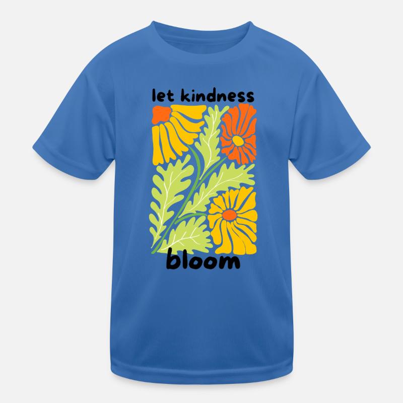 🌼 Let Kindness Bloom 🌼 - Kinder Funktions-T-Shirt - Königsblau