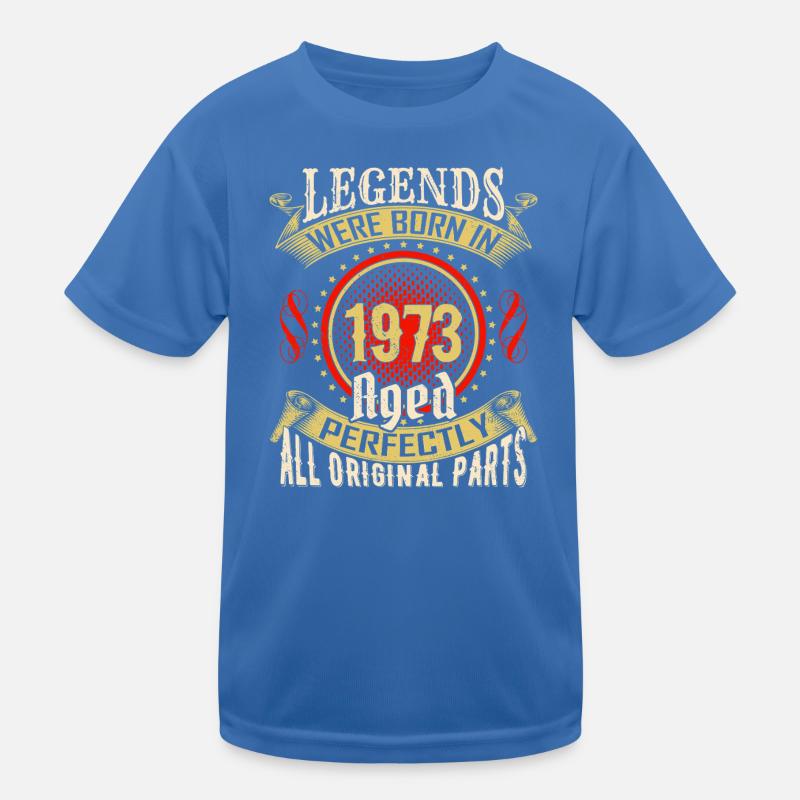 Legends Born in 1973 Aged Perfectly Kids Functional T-Shirt