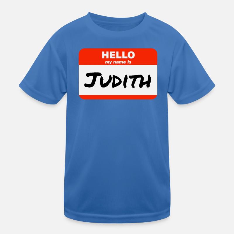 Hello My Name Is Judith Label Name Tag Kids Functional T-Shirt