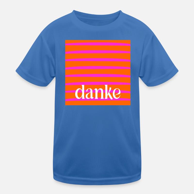 DANKE DANKBARKEIT Kinder Funktions-T-Shirt