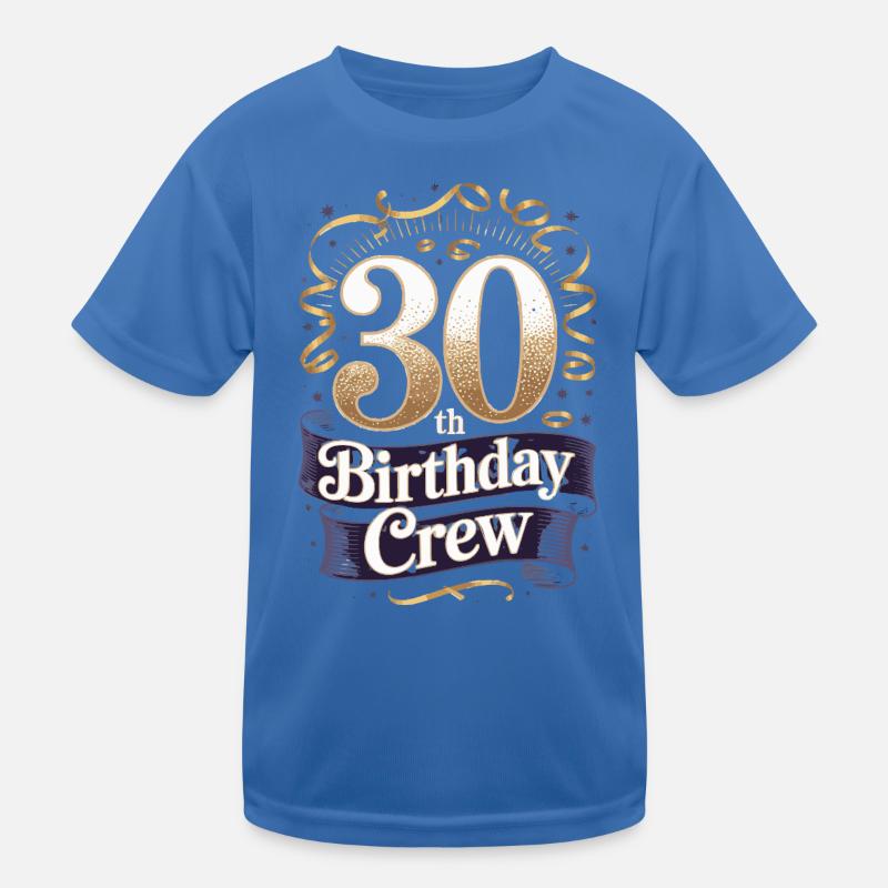 30th Birthday Crew Kids Functional T-Shirt