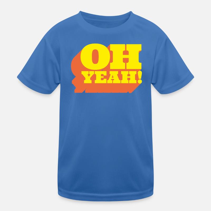 Oh Yeah! Positiver Statement-Spruch im Retro-Look Kinder Funktions-T-Shirt