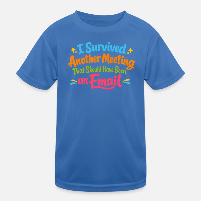 Witziges Bürohumor Meeting E-Mail Design Kinder Funktions-T-Shirt