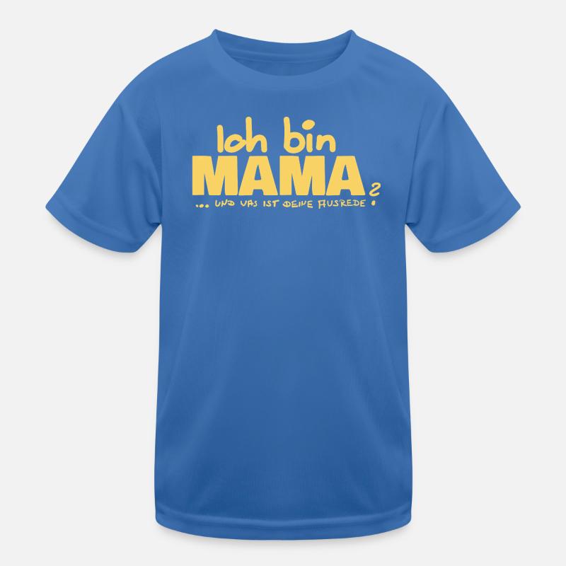 Ich bin Mama Mutterschaft Statement Kinder Funktions-T-Shirt