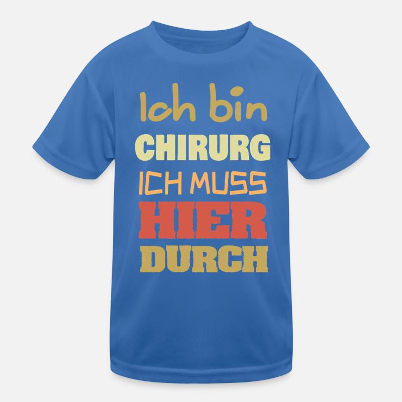 Ich bin Chirurg – Durchbruch Motiv Kinder Funktions-T-Shirt