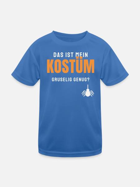 Das ist mein Kostüm Halloween Spruch Gruselig - Kinder Funktions-T-Shirt - Königsblau - Vorne