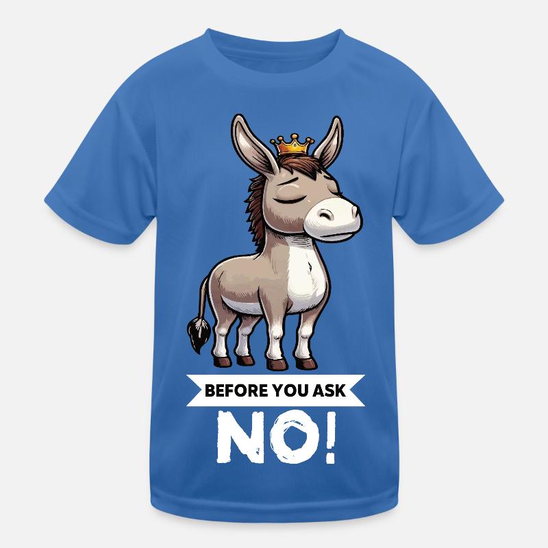 Before You Ask Esel Eselchen Eselhalter Muli Mulis Kinder Funktions-T-Shirt