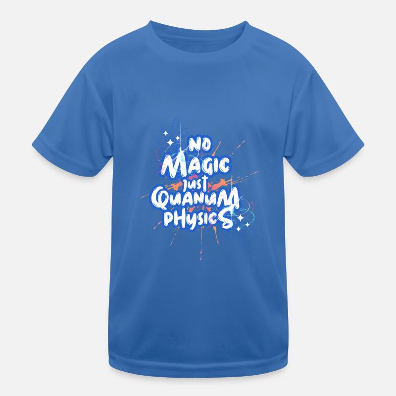 Pas de magie, juste de la conception de physique quantique T-shirt sport Enfant