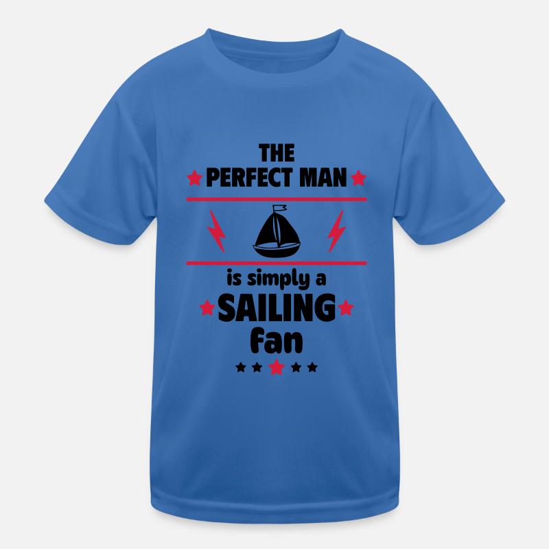 Der perfekte Mann ist einfach ein Segelfan Kinder Funktions-T-Shirt