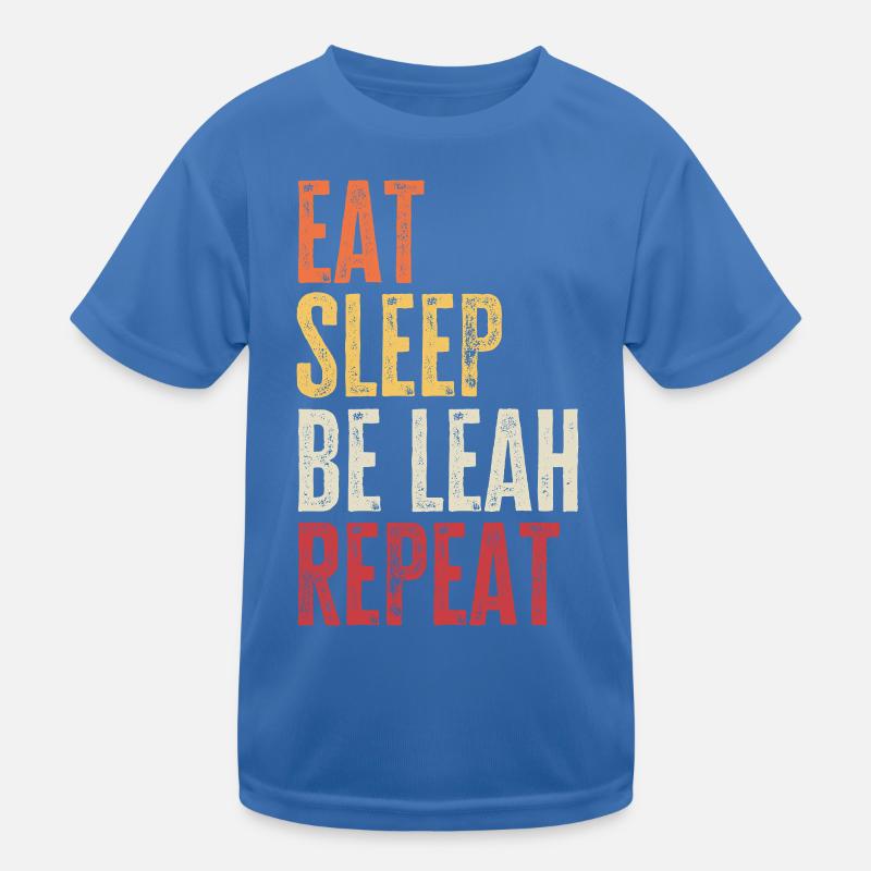 Mange, dors, sois Leah, répète le nom rétro T-shirt sport Enfant