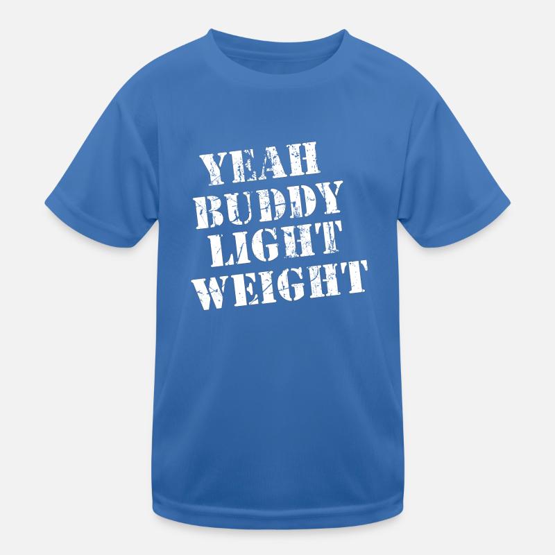 Yeah Buddy - Light Weight! Kinder Funktions-T-Shirt