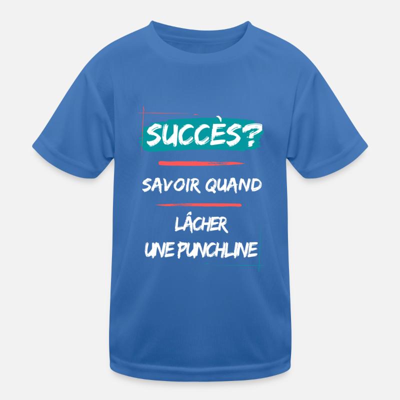 Le succès c'est savoir lacher une punchline T-shirt sport Enfant