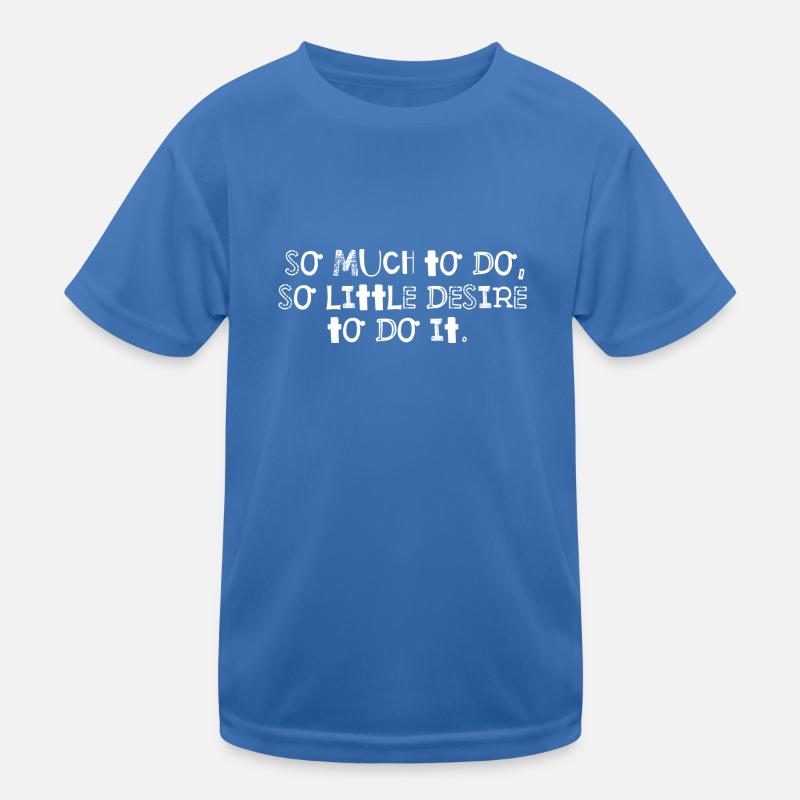 Funny quotes Kids Functional T-Shirt
