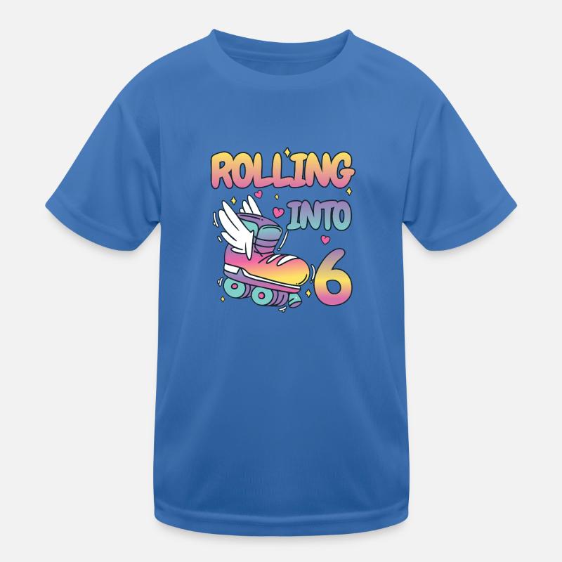 Geburtstag - Rolling into 6 - Sechs - Rollschuhe Kinder Funktions-T-Shirt