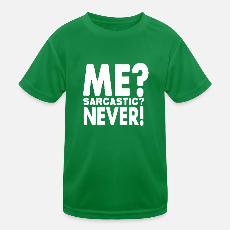 Me? Sarcastic? Never Kids Functional T-Shirt