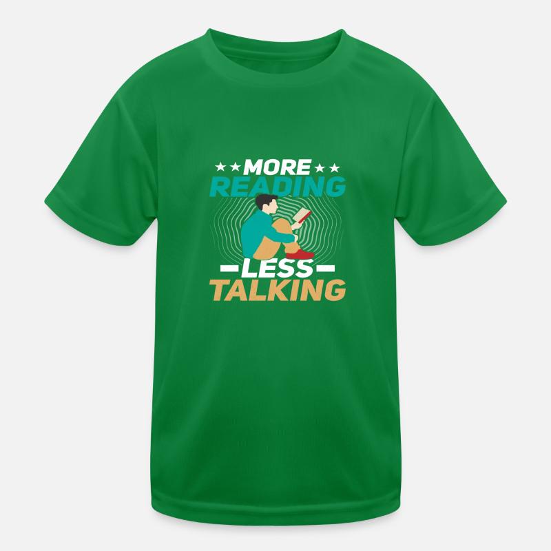More Reading less Talking Kinder Funktions-T-Shirt
