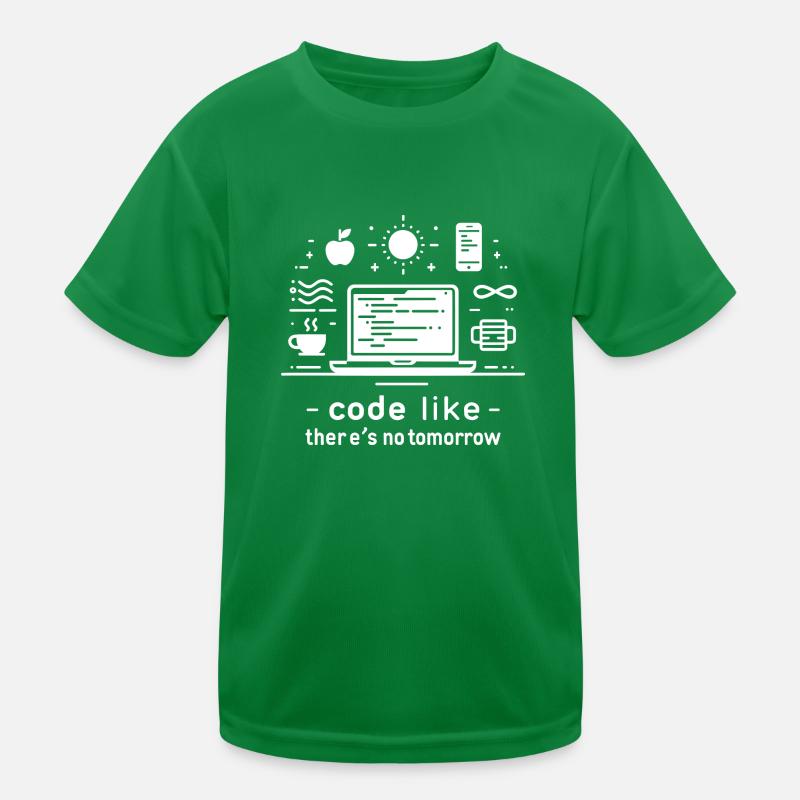Code Like There's No Tomorrow Kids Functional T-Shirt