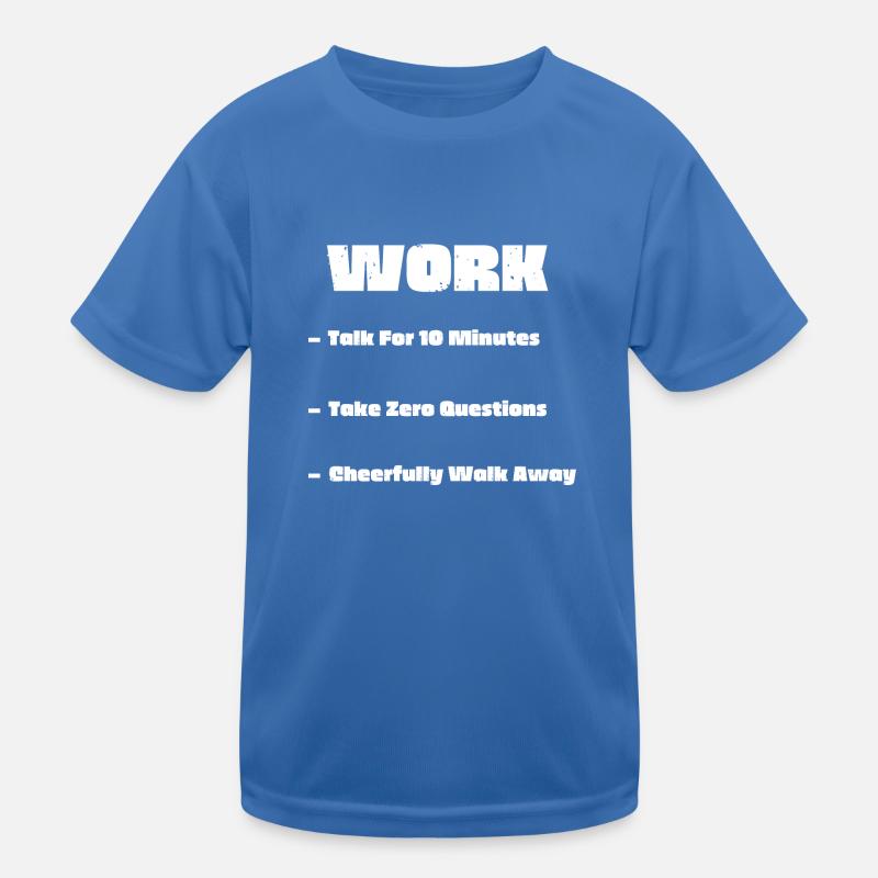 Lustiges Arbeiter Humor Spaß Geschenk Kinder Funktions-T-Shirt