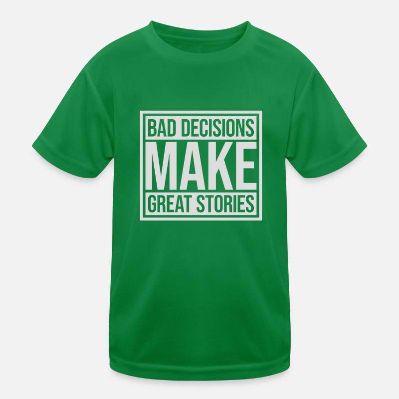 bad decisions great stories Kids Functional T-Shirt