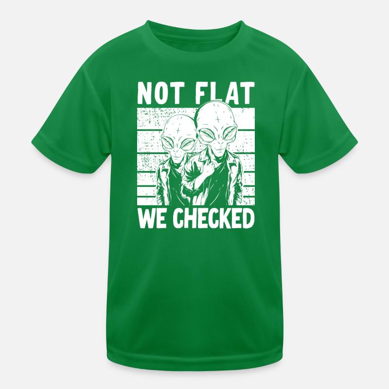 Not Flat We Checked Kinder Funktions-T-Shirt
