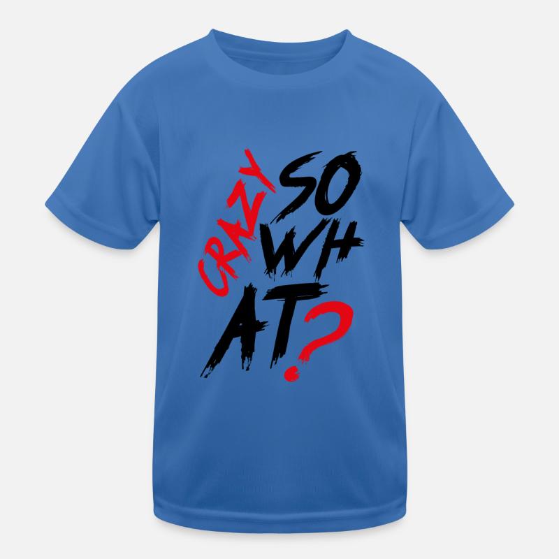 Crazy So What K-Pop Korean Music Korea Idea Kids Functional T-Shirt