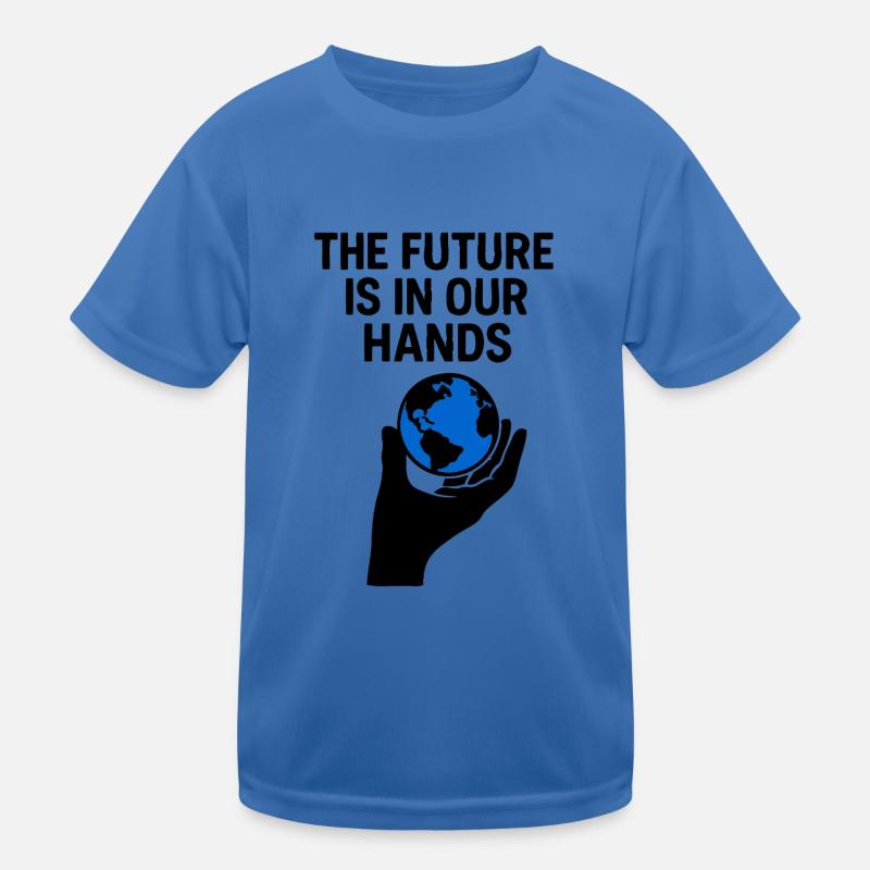 The Future is in our hands Kinder Funktions-T-Shirt