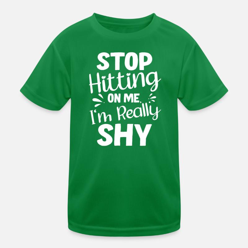 Stop dredging me, I'm shy Kids Functional T-Shirt