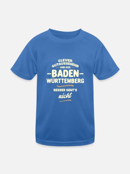 Clever, gutaussehend und aus Baden-Württemberg - Kinder Funktions-T-Shirt - Königsblau