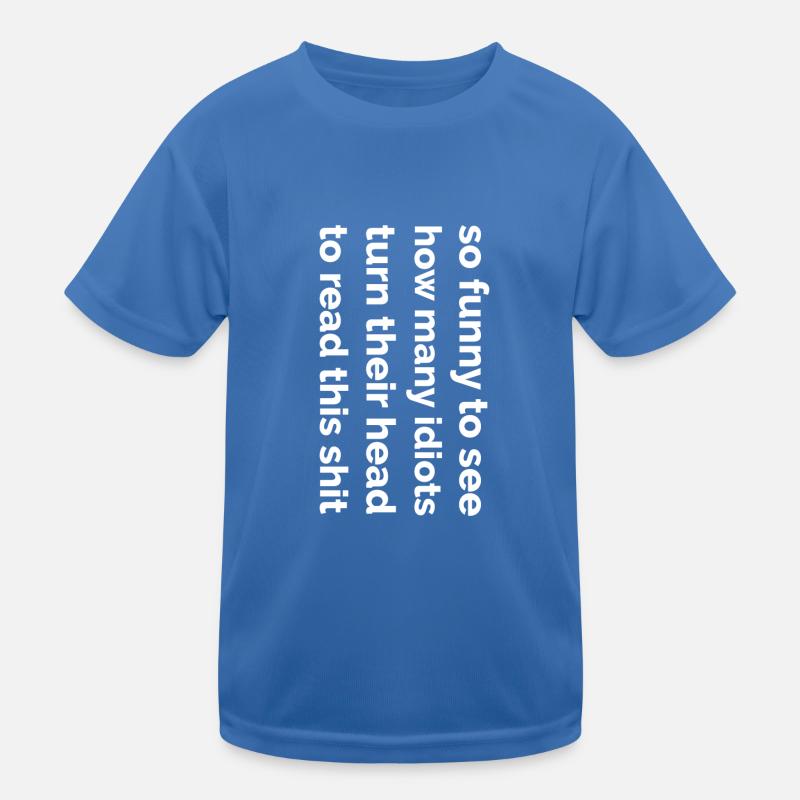 Idiots Kinder Funktions-T-Shirt
