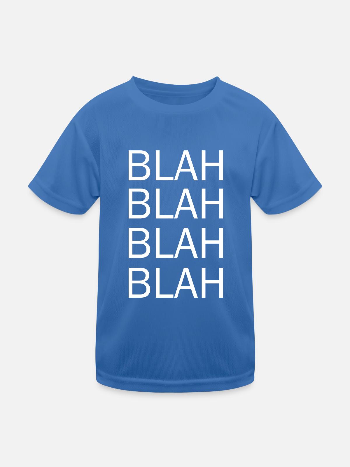 blah blah blah - Kinder Funktions-T-Shirt - Königsblau - Vorne