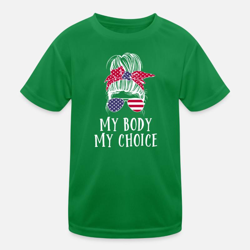 My body My decision Kids Functional T-Shirt
