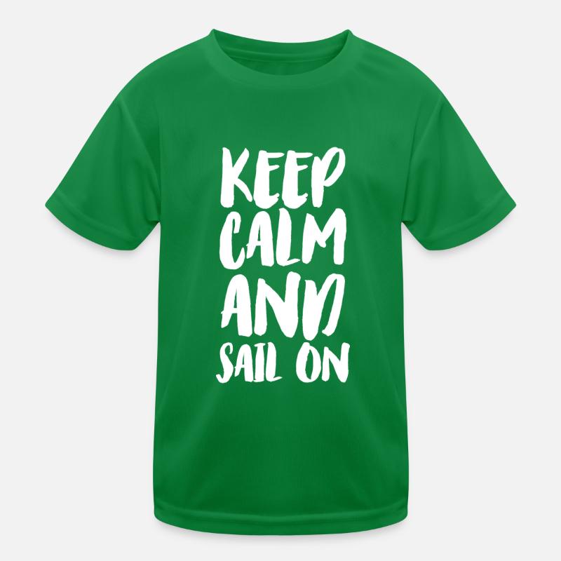 Keep calm and sail on Kinder Funktions-T-Shirt