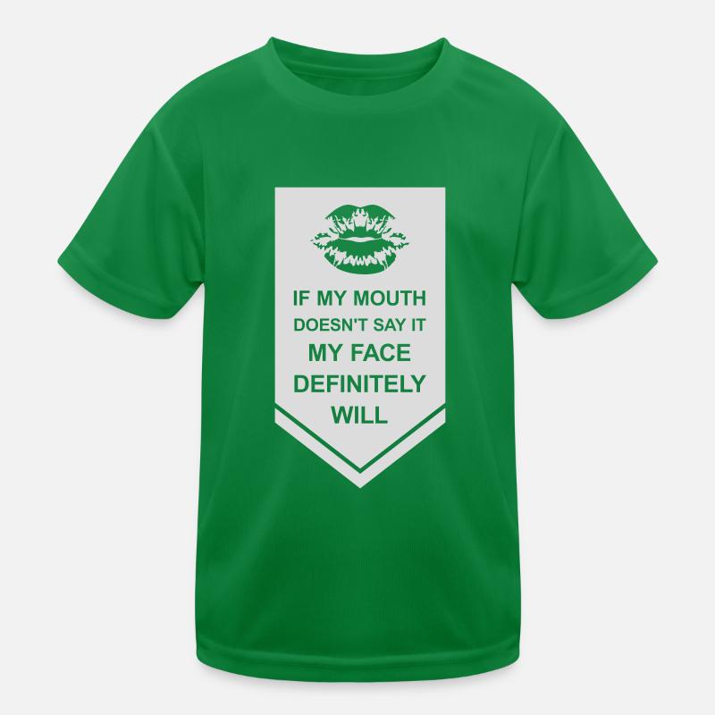 my face definitely will Kinder Funktions-T-Shirt