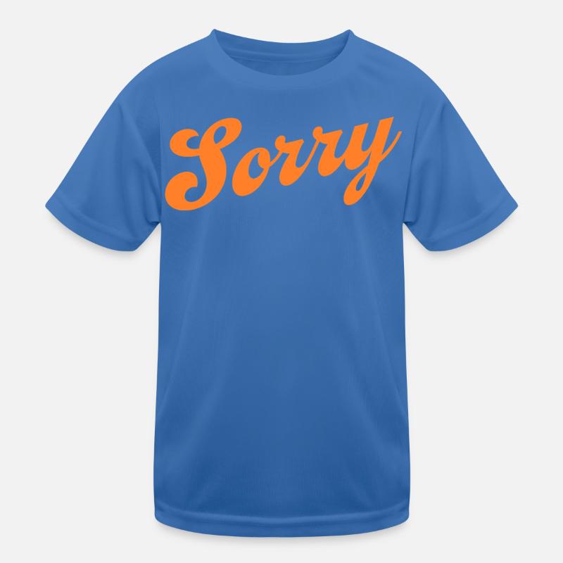 Sorry – Minimalistisches Statement Kinder Funktions-T-Shirt