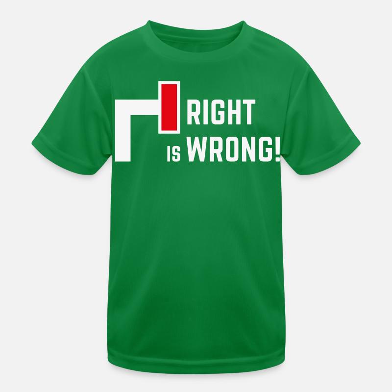 Right Is Wrong! Gegen Rechts & Rechte Parteien V1 Kinder Funktions-T-Shirt