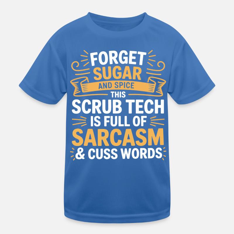 Tech Sarkasmus Scrub Humor Kinder Funktions-T-Shirt
