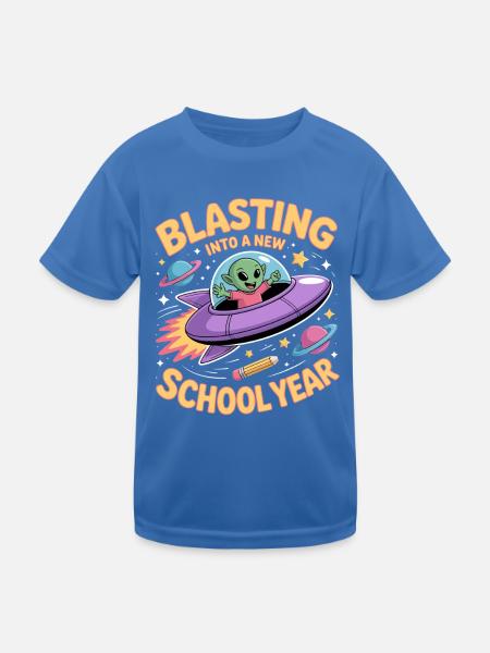 Blasting Into A New School Year Weltall Schulstart - Kinder Funktions-T-Shirt - Königsblau - Vorne
