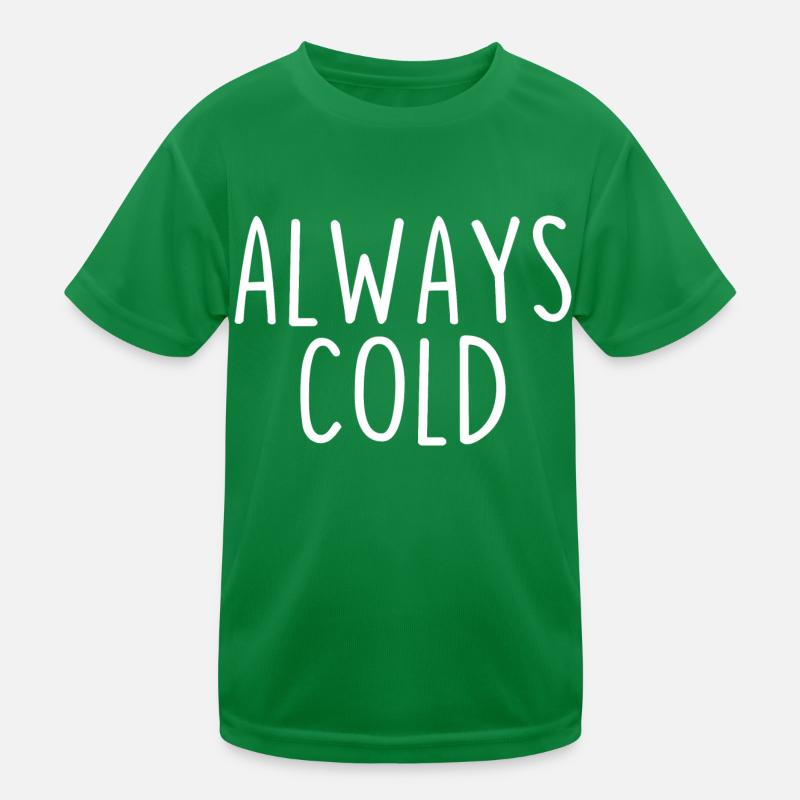 Always Cold Kids Functional T-Shirt