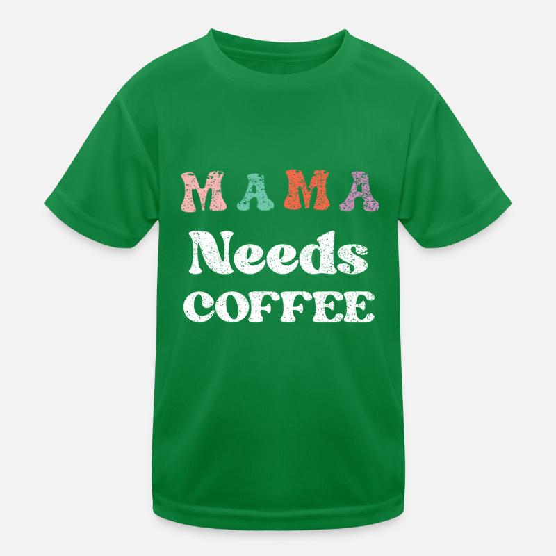 Mama Needs Kaffee Muttertag für Mama Papa coffee Kinder Funktions-T-Shirt