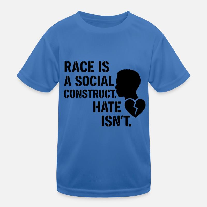 Hate is no social construct Kids Functional T-Shirt