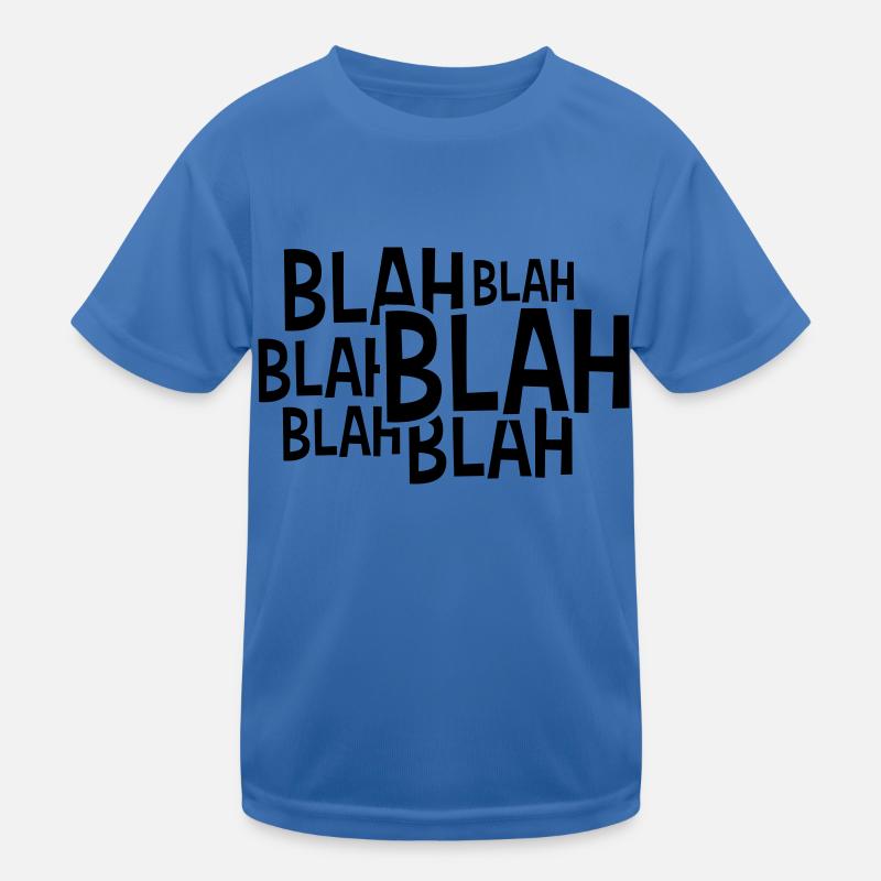 Comic Blah Spruch Kinder Funktions-T-Shirt