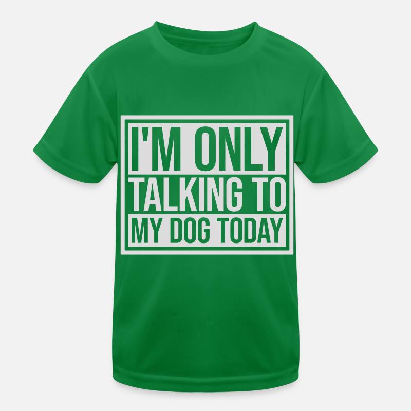 only talking to dog Kinder Funktions-T-Shirt