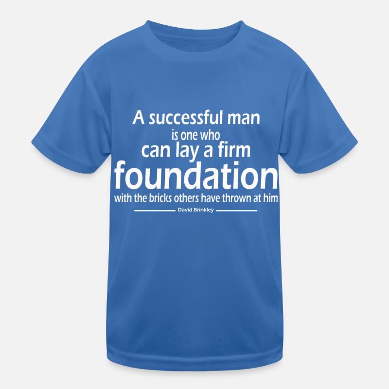 Ein erfolgreicher Mann ein festes Fundament David Brinkley - Kinder Funktions-T-Shirt - Königsblau